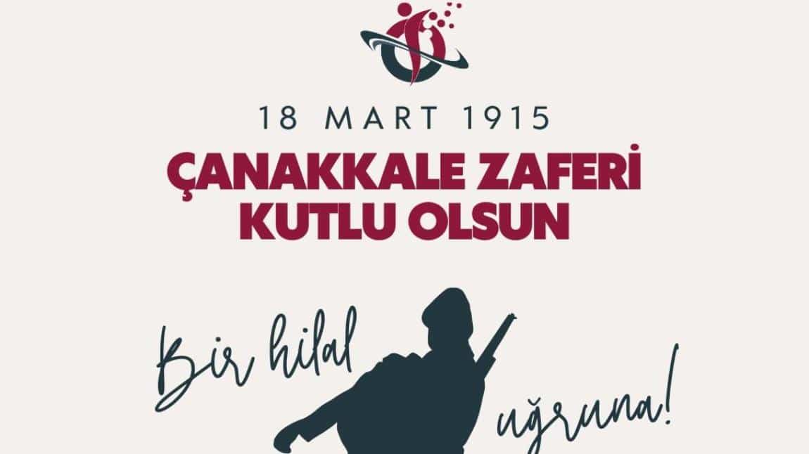 ÇANAKKALE ZAFERİ KUTLU OLSUN